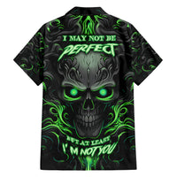 I May Not Be Perfect But At Least I'm Not You Skull Family Matching Short Sleeve Bodycon Dress and Hawaiian Shirt - Wonder Print Shop
