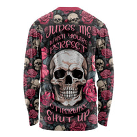 Judge Me When Yours Perfect Otherwise Shut Up Skull Long Sleeve Shirt - Wonder Print Shop