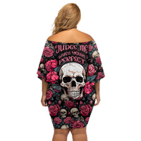 Judge Me When Yours Perfect Otherwise Shut Up Skull Off Shoulder Short Dress - Wonder Print Shop