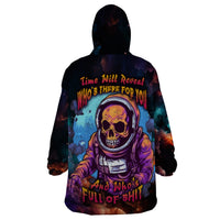 Time Will Reveal Who's There For You And Who's Full Of Shit Wearable Blanket Hoodie - Wonder Print Shop