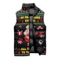 My Milkshake Bring Christmas Design Sleeveless Puffer Jacket Xmas Holiday Patterns - Wonder Print Shop