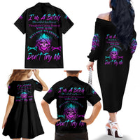 I'm A B Don't Try Me All Family Matching Off Shoulder Long Sleeve Dress and Hawaiian Shirt - Wonder Print Shop