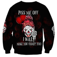 Piss Me Off I Will Sweatshirt - Wonder Print Shop