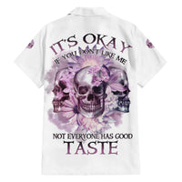 It's Okay If You Don't Like Me Hawaiian Shirt - Wonder Print Shop