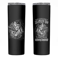 You Couldn't Handle Me B & W Skinny Tumbler - Wonder Print Shop