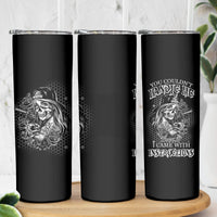 You Couldn't Handle Me B & W Skinny Tumbler - Wonder Print Shop