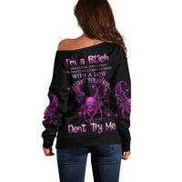 I'm A B Don't Try Me Off Shoulder Sweater - Wonder Print Shop