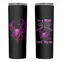 I'm A B Don't Try Me Skinny Tumbler - Wonder Print Shop
