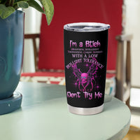 I'm A B Don't Try Me Tumbler Cup - Wonder Print Shop