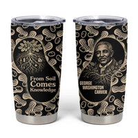 George Washington Carver Tumbler Cup Peanut From Soil Comes Knowledge Quote and Agricultural Roots - Wonder Print Shop