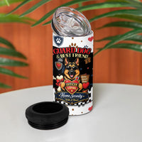 German Shepherd Home Security With A Heart 4 in 1 Can Cooler Tumbler Officer Loyal Guard Dog Best Friend Mascot