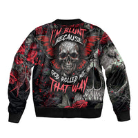I'm Blunt Because God Rolled Me That Way Skull Bomber Jacket - Wonder Print Shop