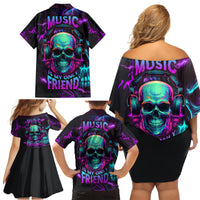 Music Is My Only Friend Skull Family Matching Off Shoulder Short Dress and Hawaiian Shirt - Wonder Print Shop