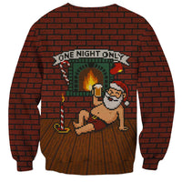 One Night Only Christmas Sweatshirt Xmas Holiday Patterns - Wonder Print Shop