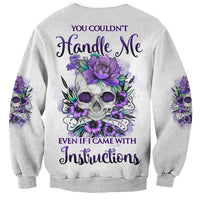 You Couldn't Handle Me Skul Sweatshirt - Wonder Print Shop