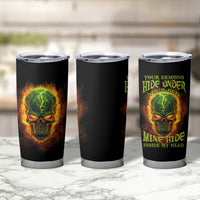 Your Demons Hide Under Your Bed Tumbler Cup - Wonder Print Shop