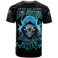 If I'm Too Quiet And Smiling T Shirt - Wonder Print Shop