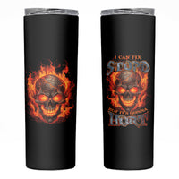 I Can Fix Stupid But It's Gonna Hurt Skinny Tumbler - Wonder Print Shop