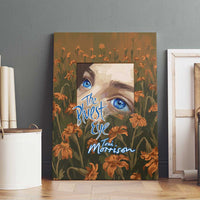 Toni Morrison Canvas Wall Art Floral Themed Design Featuring The Bluest Eye Cover Art Thought-Provoking Quote - Wonder Print Shop