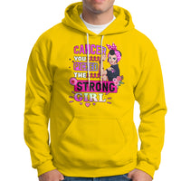 Breast Cancer Awareness Hoodie Cancer You Picked The Strong Girl - Wonder Print Shop