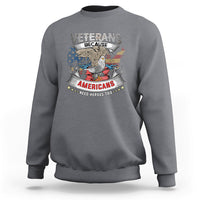 Veterans day Sweatshirt Veterans Because Americans Need Heroes Too - Wonder Print Shop