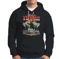 Veteran Grandpa Hoodie Being a Veteran Is an Honor Being a Grandpa is Priceless - Wonder Print Shop