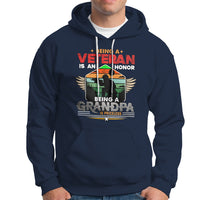 Veteran Grandpa Hoodie Being a Veteran Is an Honor Being a Grandpa is Priceless - Wonder Print Shop