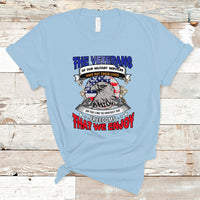 Veterans day T Shirt The Veterans of our Military Services - Wonder Print Shop