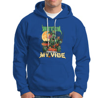 Halloween Witch Hoodie Dont Kill My Vibe - Wonder Print Shop