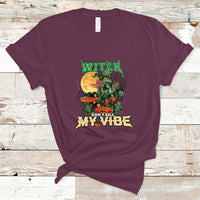 Halloween Witch T Shirt Dont Kill My Vibe - Wonder Print Shop