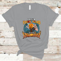 I Need Your Head This Halloween Shirt T Shirt - Wonder Print Shop