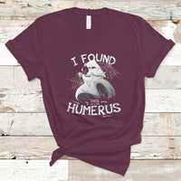 Boos T Shirt I Found This Humerus - Wonder Print Shop