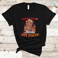 Halloween Teddy Scares T Shirt Error 404, Costume Not Found - Wonder Print Shop