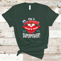 Im a Nurse T Shirt Whats Your Superpower - Wonder Print Shop