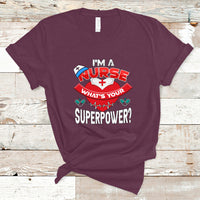 Im a Nurse T Shirt Whats Your Superpower - Wonder Print Shop