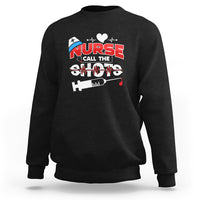 Nurse Sweatshirt Call The Shots - Wonder Print Shop