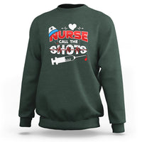 Nurse Sweatshirt Call The Shots - Wonder Print Shop