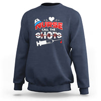 Nurse Sweatshirt Call The Shots - Wonder Print Shop