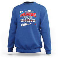 Nurse Sweatshirt Call The Shots - Wonder Print Shop