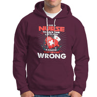 I Am A Nurse Hoodie To Save Time Assume That Never Wrong - Wonder Print Shop