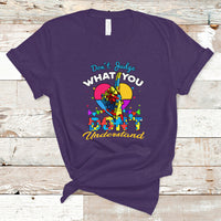 Autism Wareness T Shirt Dont Judge What You Dont Understand - Wonder Print Shop