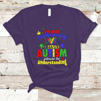 Autism Mom T Shirt Im Not Misbehaving - Wonder Print Shop