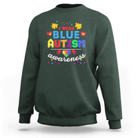 I Wear Blue Autism Awareness Sweatshirt - Wonder Print Shop