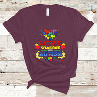 Love Someone With Autism T Shirt - Wonder Print Shop