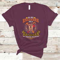 Im An Engineer T Shirt Not A Magician But I Understand Your Confusion - Wonder Print Shop