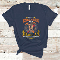 Im An Engineer T Shirt Not A Magician But I Understand Your Confusion - Wonder Print Shop