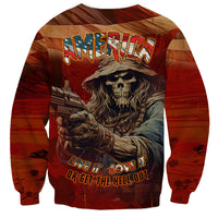 America Live It - Love It Or Get The Hell Out Sweatshirt - Wonder Print Shop