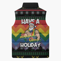 Have A Super Gay Holiday Christmas Sleeveless Puffer Jacket Xmas Holiday Patterns - Wonder Print Shop