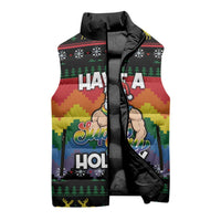 Have A Super Gay Holiday Christmas Sleeveless Puffer Jacket Xmas Holiday Patterns - Wonder Print Shop