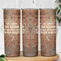 We Carry The Wisdom Skinny Tumbler African Ancient Symbols, Earthy Tones, and Ancestral Wisdom Quote - Wonder Print Shop